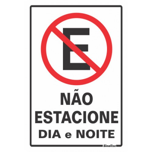 Placa - NÃO ESTACIONE